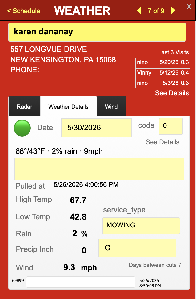 Karen dananay Weather Details tab showing G flag with green circle, MOWING service type, 68°/43°F, 2% rain, 9.3mph wind, Pulled at 5/26/2026 4:00:56 PM.