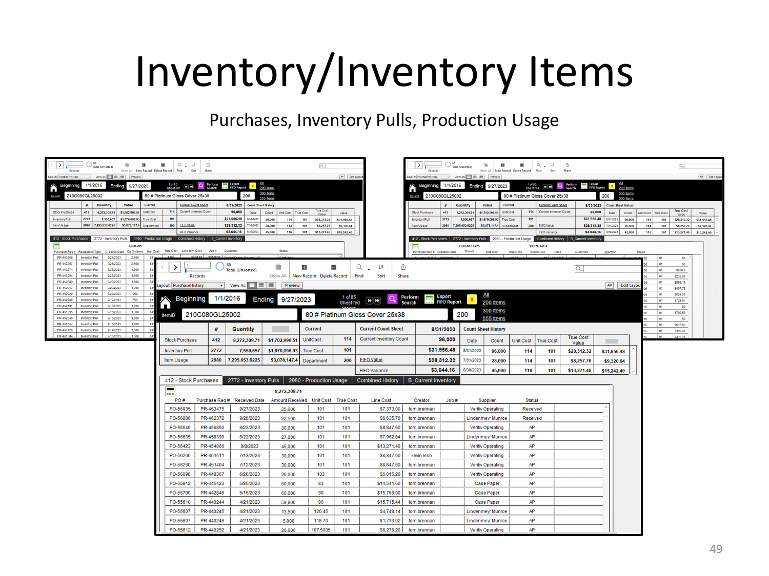 Inventory items — purchases, inventory pulls, production usage