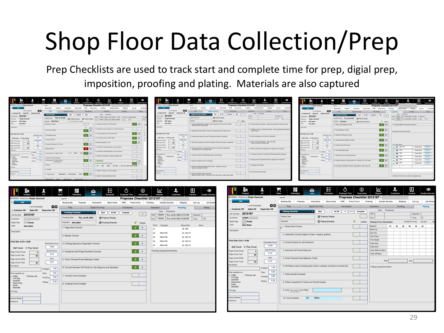 Prep checklists — track start and complete time for prep, digital prep, imposition, proofing, plating